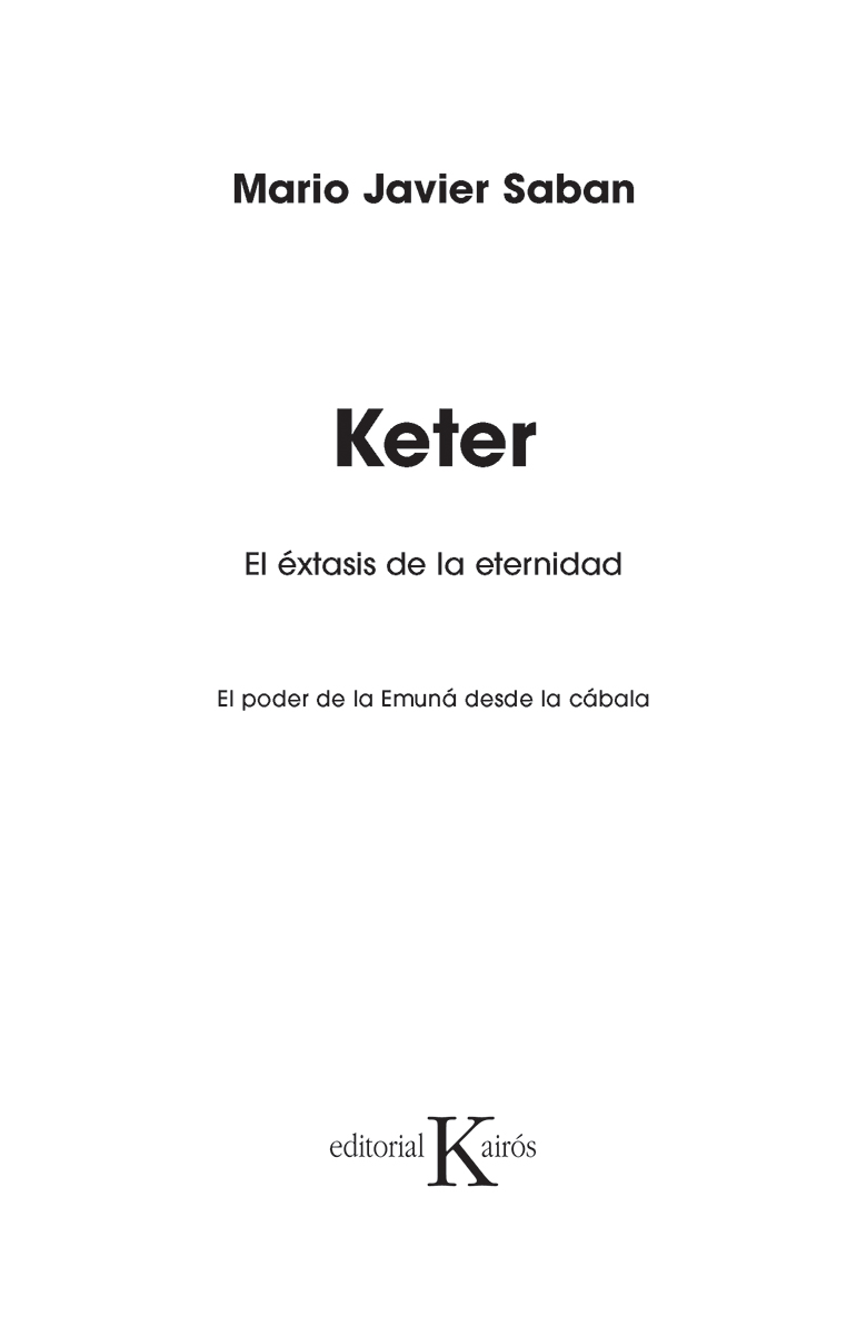 KETER . EL EXTASIS DE LA ETERNIDAD