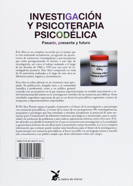 INVESTIGACION Y PSICOTERAPIA PSICODELICA . PASADO PRESENTE Y FUTURO