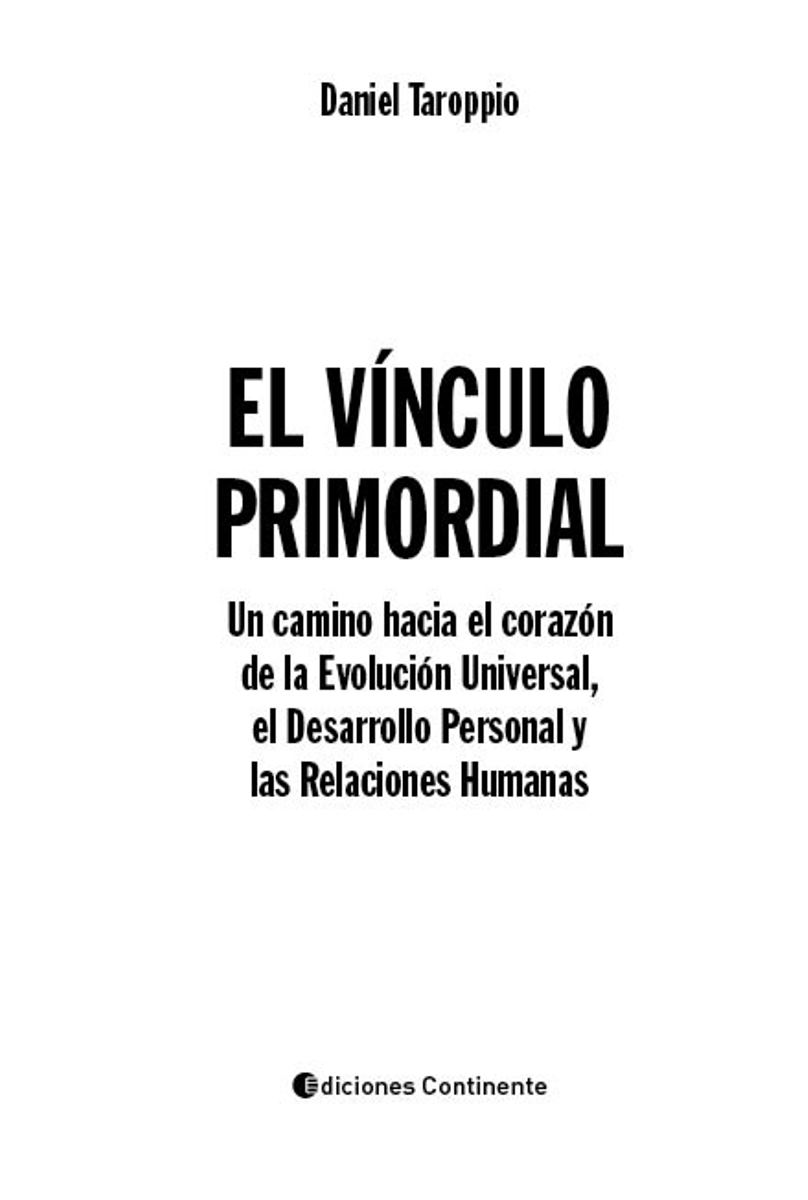 EL VINCULO PRIMORDIAL . EVOLUCION COSMICA , DESARROLLO PERSONAL Y RELACIONES HUMANAS 